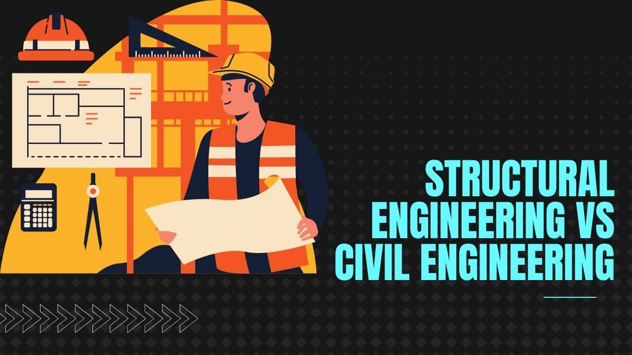 structural engineering vs civil engineering